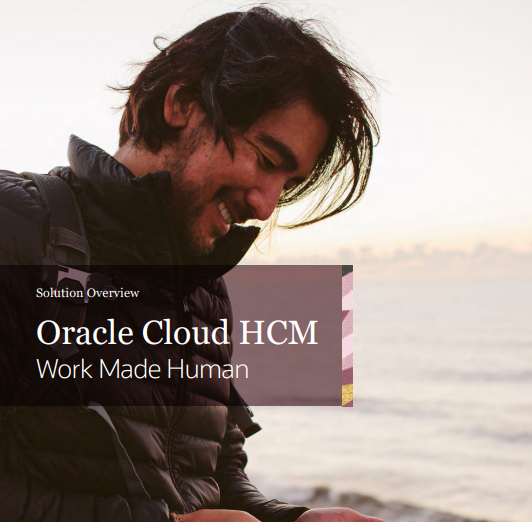  Oracle Cloud HCM. Work Made Human