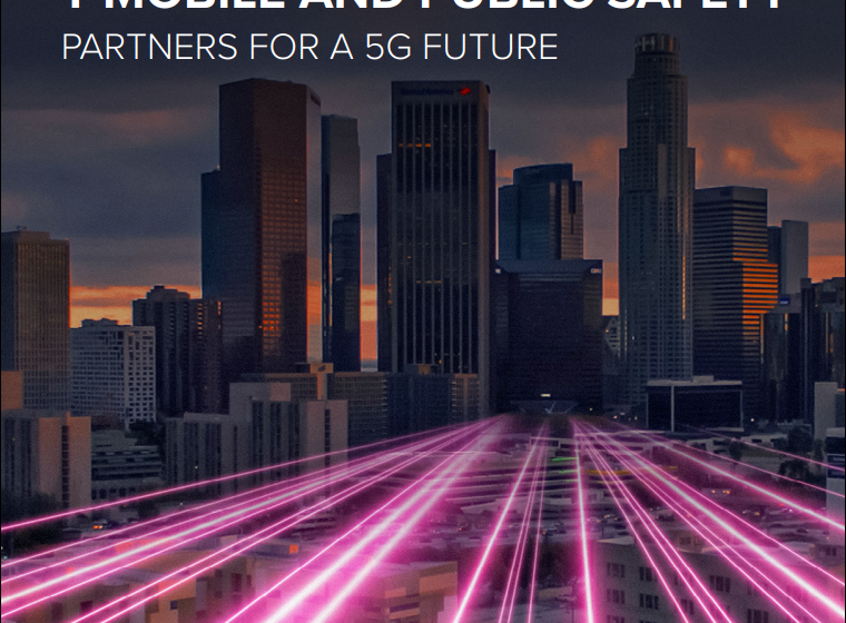  T-Mobile and Public Safety: Partners for a 5G Future